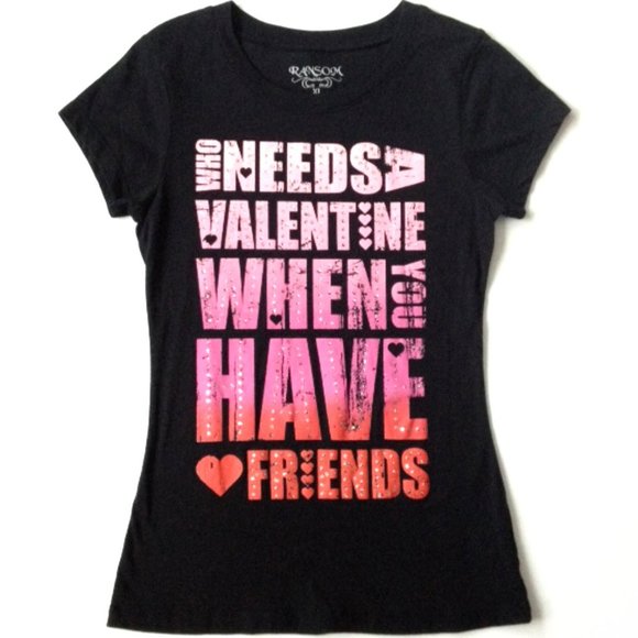 *3/$15* "Who Needs a Valentine When You Have Friends" Tee - Picture 1 of 4
